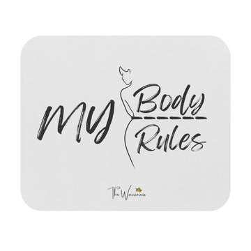 My Body, My Rules Mouse Pad
