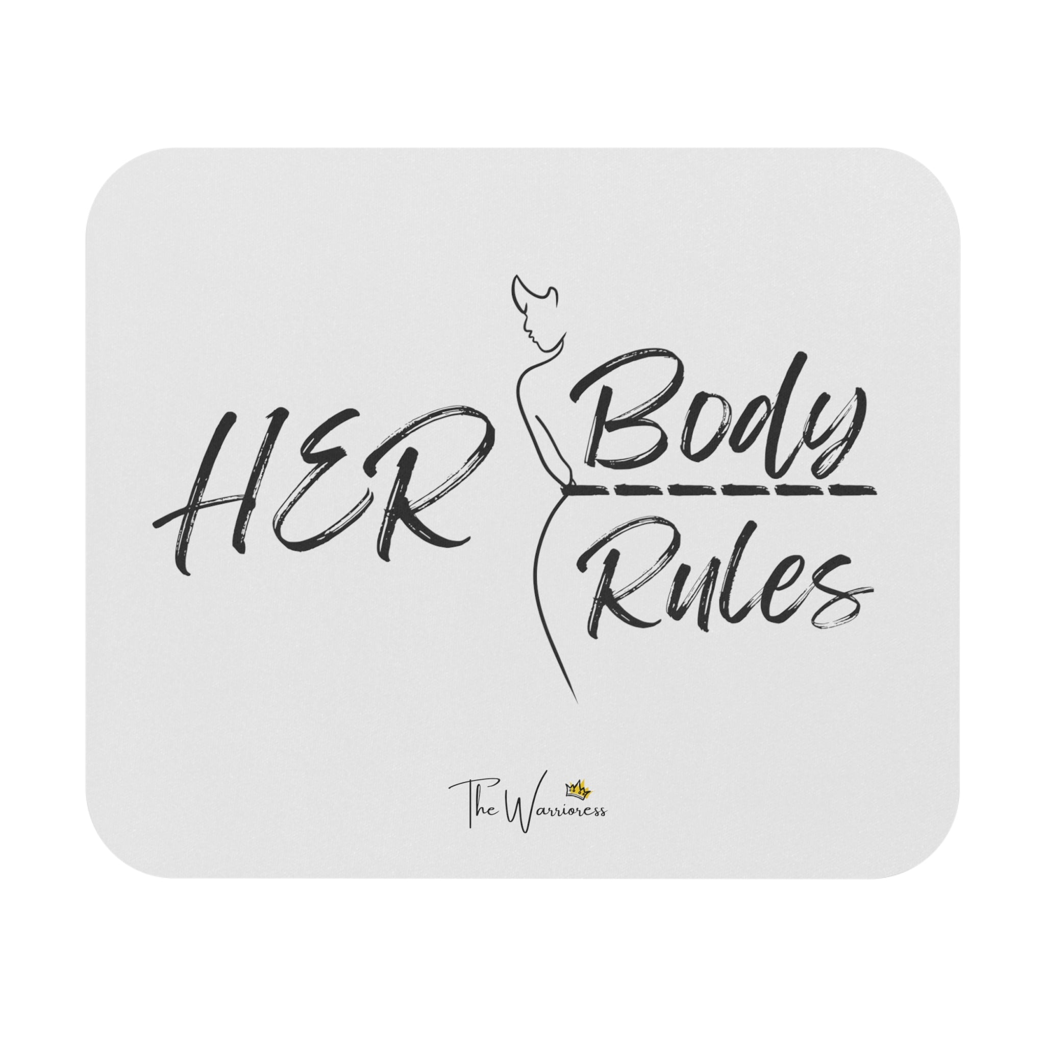 Her Body, Her Rules Mouse Pad