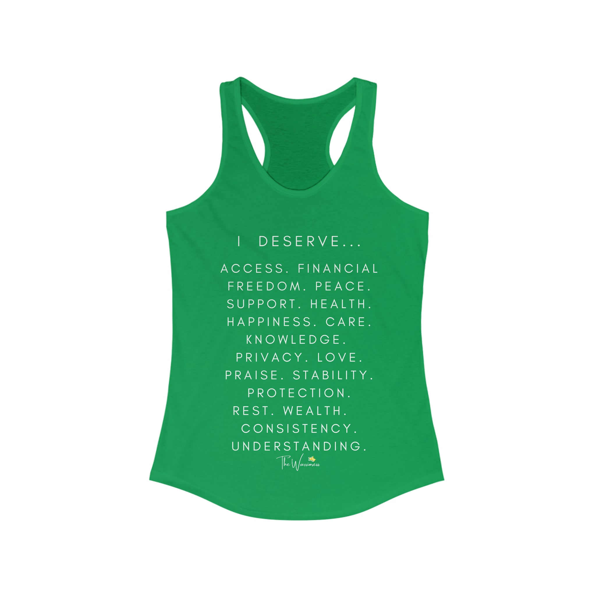 "I Deserve" ... Women's Ideal Racerback Tank