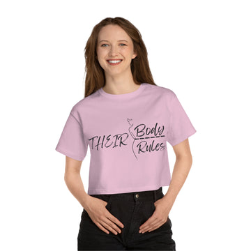 Their Body, Their Rules Champion Heritage Cropped T-Shirt