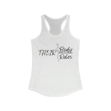 Their Body, Their Rules Women's Ideal Racerback Tank