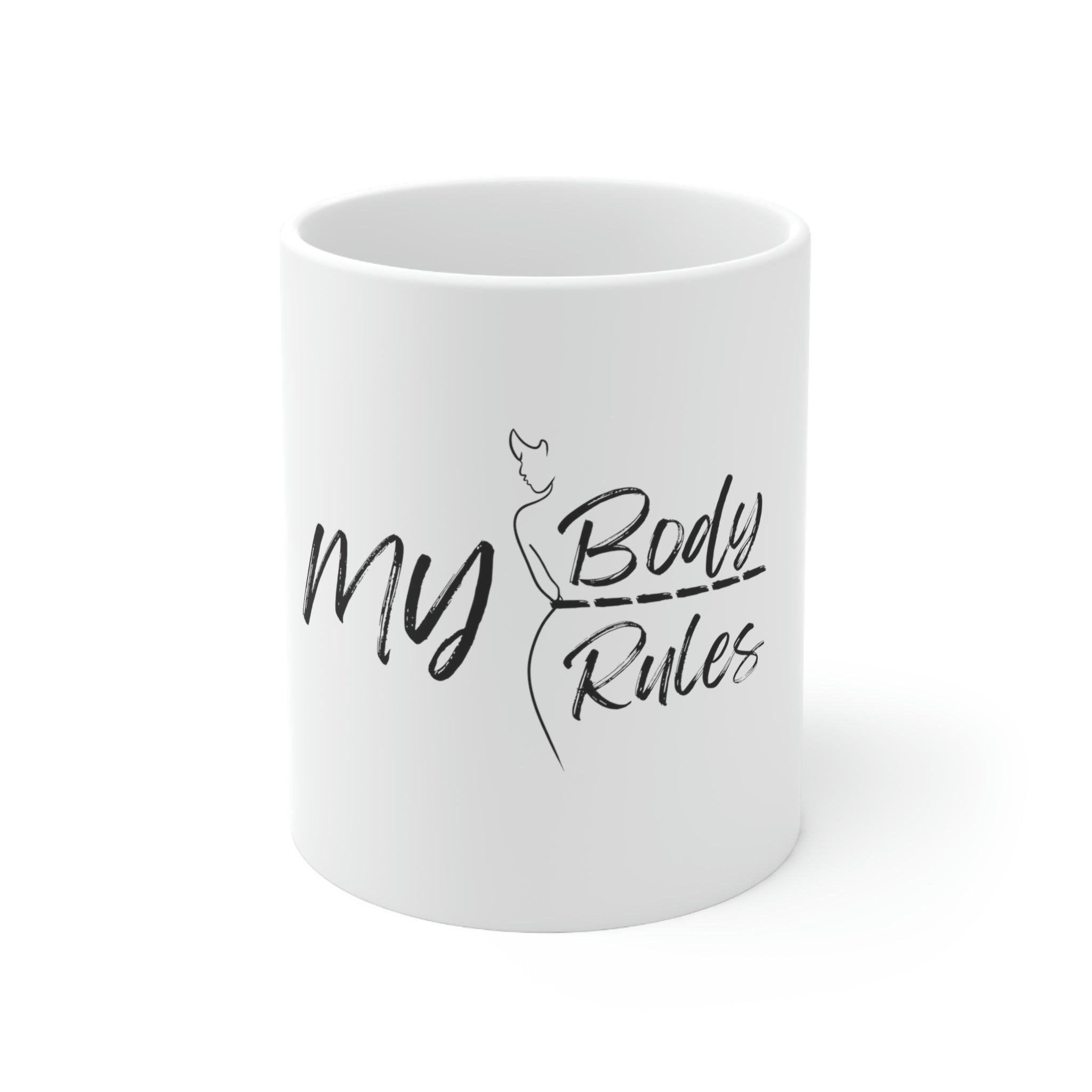 My Body, My Rules Ceramic Mug 11oz