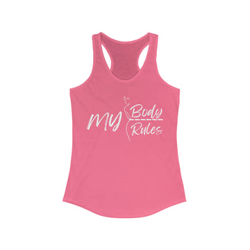 My Body, My Rules Women's Ideal Racerback Tank