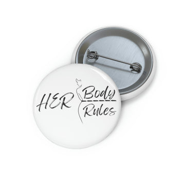 Her Body, Her Rules Pin Buttons